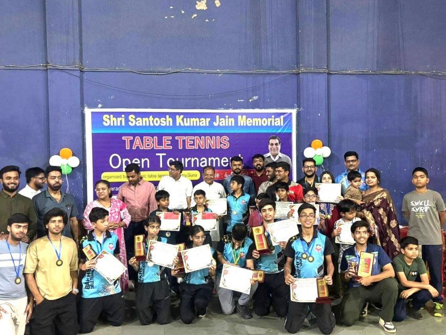 गुना में टेबल टेनिस टूर्नामेंट का भव्य समापन, खिलाड़ियों ने दिखाया शानदार खेल